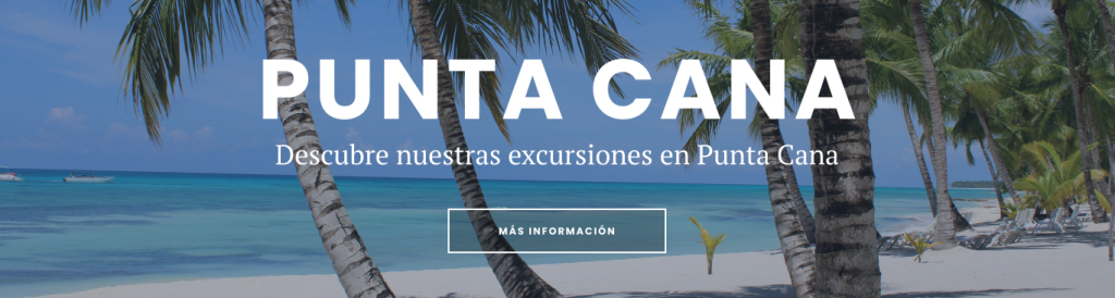 Excursiones a Punta Cana